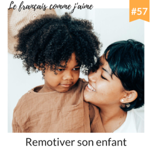 remotiver son enfant